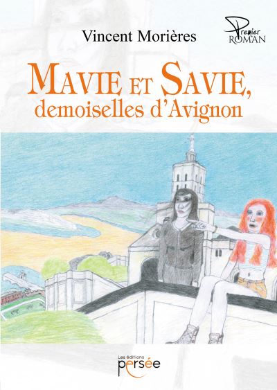Mavie et Savie, demoiselles d’Avignon