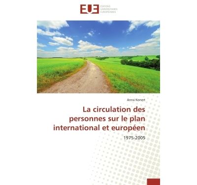La circulation des personnes sur le plan international et européen