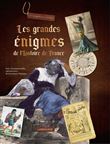 Les grandes énigmes de l'Histoire de France