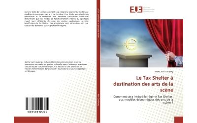 Le tax shelter a destination des arts de la scene - comment