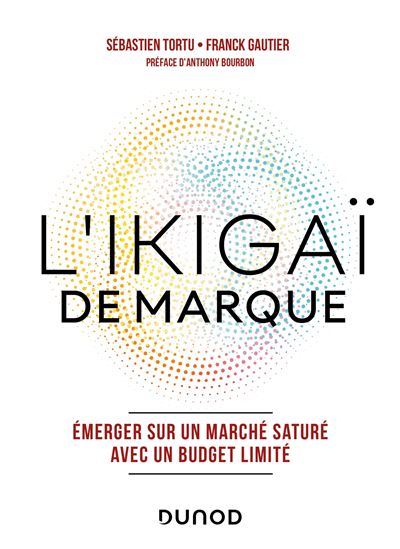 L'Ikigaï de marque - Sebastien Tortu - broché