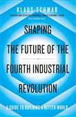 SHAPING THE FUTURE OF THE FOURTH INDUSTRIAL