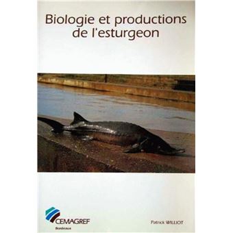 Biologie et productions de l'esturgeon