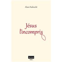 Jésus l'incompris