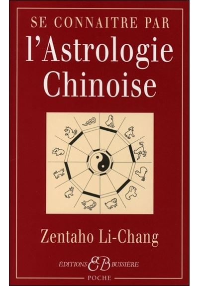 Se connaître par l'Astrologie chinoise