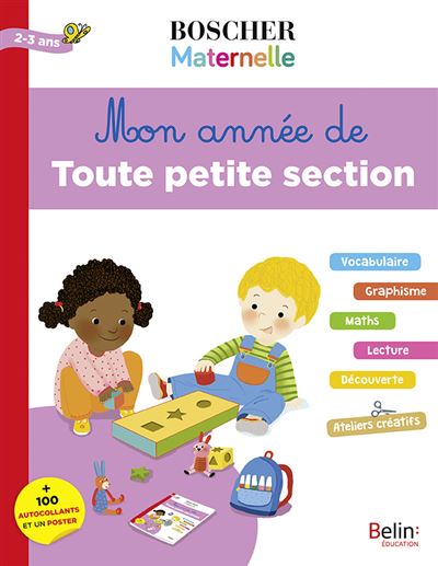 Mon année de toute petite section Boscher Maternelle