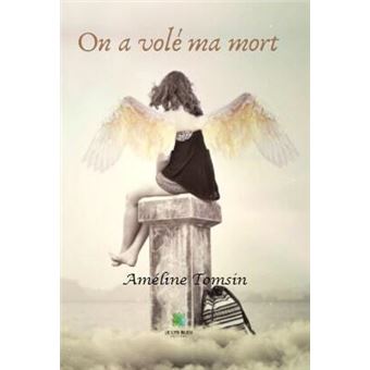On a volé ma mort