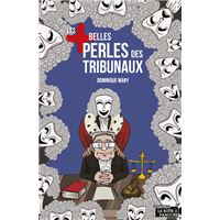 Les plus belles perles des tribunaux