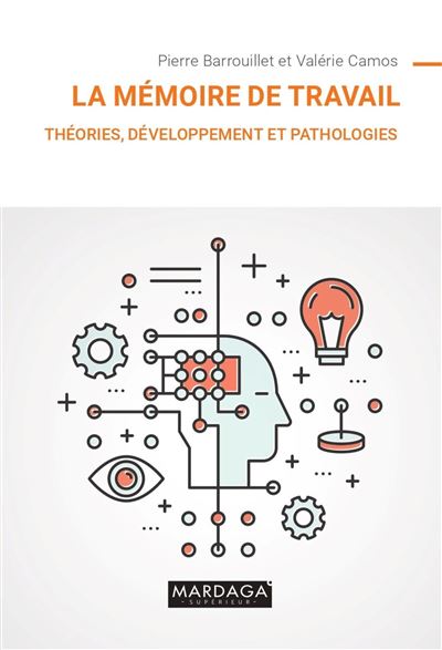 La mémoire de travail -  Pierre Barrouillet - broché
