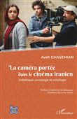 La caméra portée dans le cinéma iranien