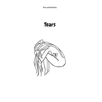 Tears and Butterflies