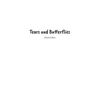 Tears and Butterflies