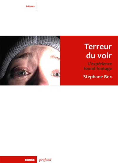 Terreur du voir - l'experience found footage