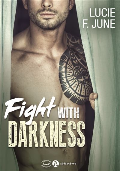 Fight with darkness - Lucie F. June - broché