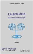 La girouette ou l'impossible mariage