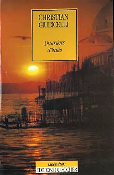 Quartiers d'Italie - Christian Giudicelli - broché