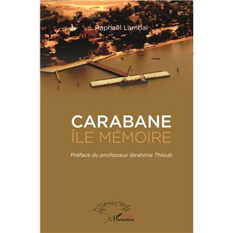Carabane Ile mémoire