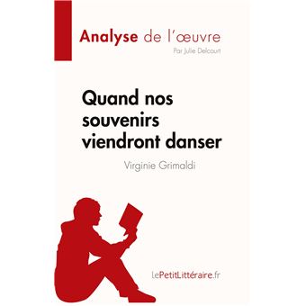 Quand nos souvenirs viendront danser de Virginie Grimaldi (Analyse de l'oeuvre)