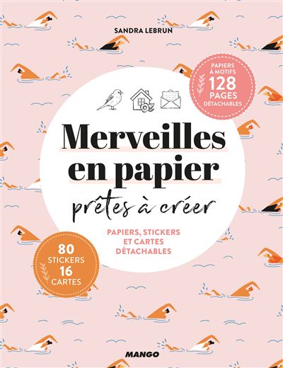 Merveilles en papier prêtes à créer