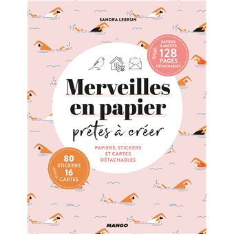 Merveilles en papier prêtes à créer