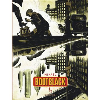 Bootblack - Tome 1
