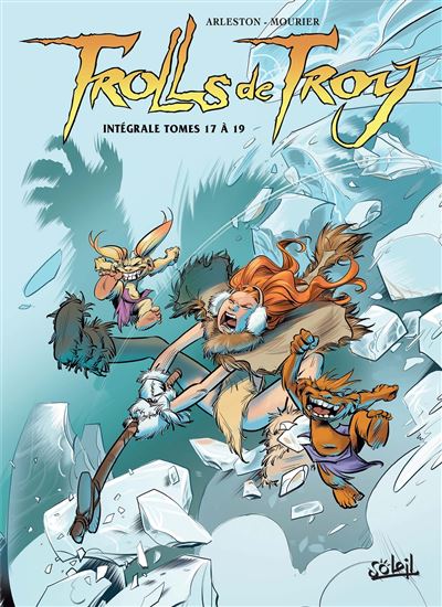 Trolls de Troy Intégrale VI - T17 à