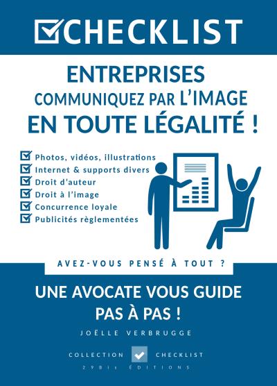 Checklist : Entreprises, communiquez par l'image en toute légalité !