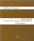Livre d'Or 2019-2020 de l'Excellence Française - L'Anniversaire