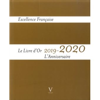 Livre d'Or 2019-2020 de l'Excellence Française - L'Anniversaire