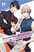 Excuse Me Dentist, It's Touching Me ! T06