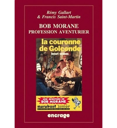Bob Morane - Rémi Gallart - broché