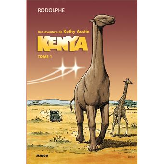 Kenya Tome 1 Une Aventure De Kathy Austin - 