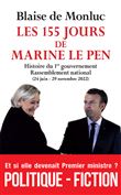 Les 155 jours de Marine Le Pen - Histoire du 1er gouvernement - Rassemblement national (24 juin - 29