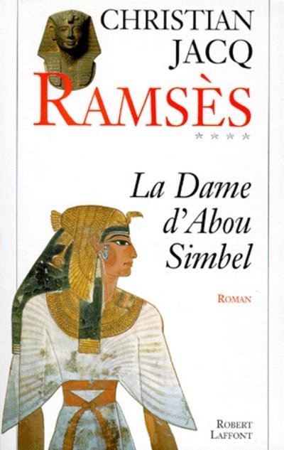 Ramsès - La dame d'Abou Simbel - Christian Jacq - broché