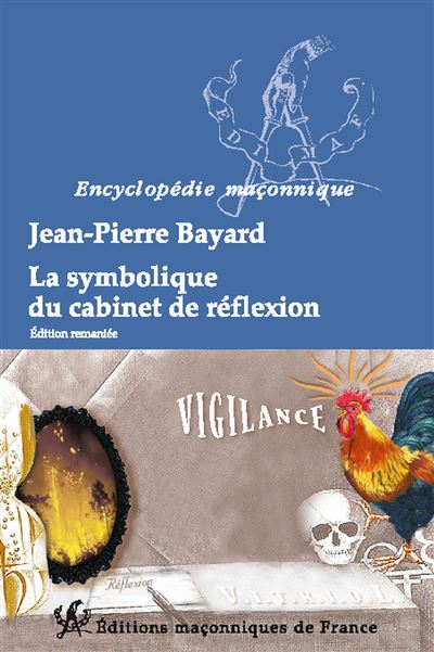 La symbolique du cabinet de réflexion - Jean-Pierre Bayard - broché
