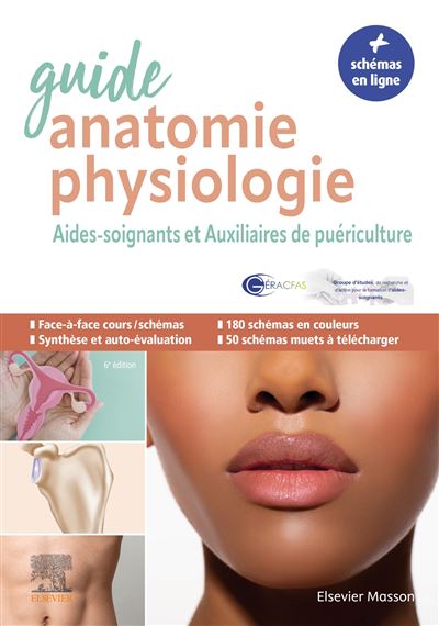 Guide Anatomie Et Physiologie Pour Les As Et Ap Aides Soignants Et Auxiliaires De Pu Riculture