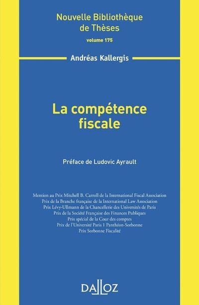 La compétence fiscale - Volume 175