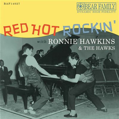 Red Hot Rockin' With Ronnie Hawkins & The Hawks