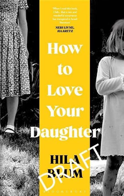 How to Love Your Daughter - Hila Blum - Broschur