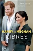 Harry et Meghan, libres