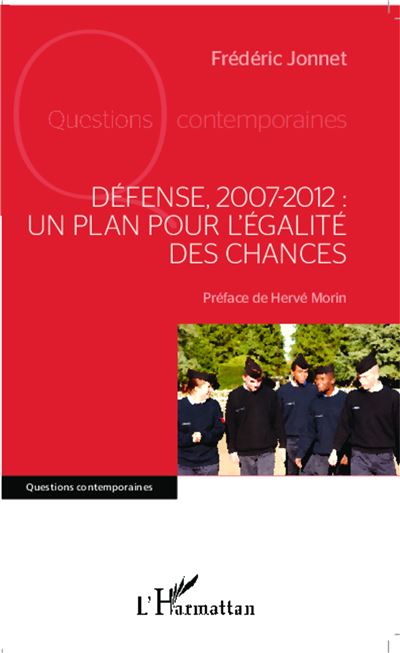 Défense, 2007-2012 : un plan pour l'égalité des chances