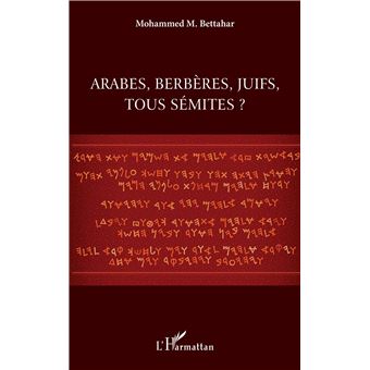 Arabes, berbères, juifs, tous sémites ?