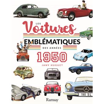 Les voitures emblématiques des années 1950