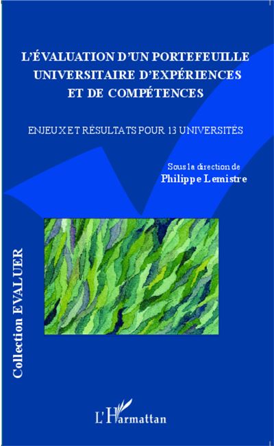 L'Évaluation d'un portefeuille universitaire d'expériences et de compétences - Philippe Lemistre - broché