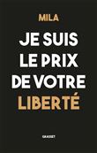 Je suis le prix de votre liberté