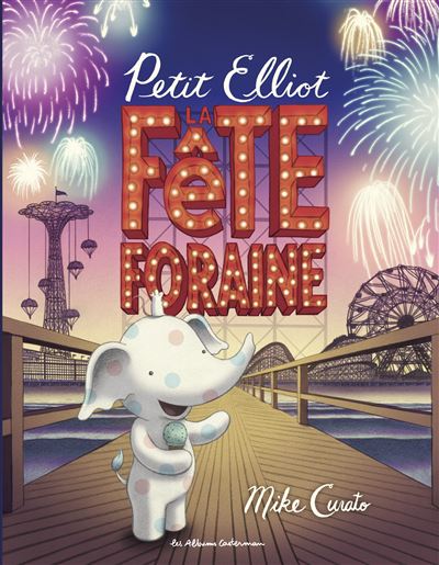 Petit Elliot, La fête foraine