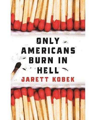 Only Americans Burn in Hell