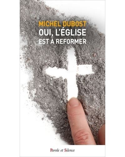 Oui, l'eglise est a reformer