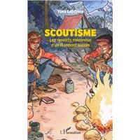 250 Reponses A Vos Questions Sur Le Scoutisme Broche Francois Xavier Neve Achat Livre Fnac