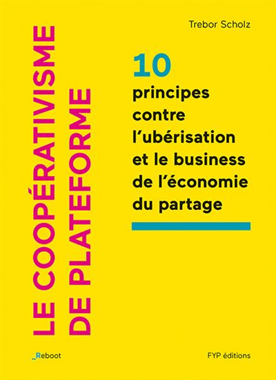Le coopérativisme de plateforme contre le business de…